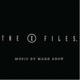 Image du média "THE X-FILES (ORIGINAL SOUNDTRACK FROM THE FOX TV SERIES) de Mark SNOW"