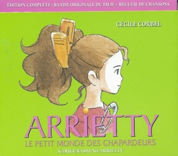 Image du média "ARRIETTY - LE PETIT MONDE DES CHAPARDEURS de Cécile CORBEL"