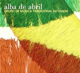 Image du média "ALBA DE ABRIL de GRUPO DE MUSICA TRADICIONAL DO IGAEM"