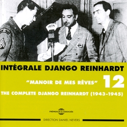 Image du média "INTÉGRALE DJANGO REINHARDT, VOL.12: MANOIR DE MES RÊVES de Django REINHARDT"