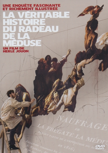 Couverture LA VÉRITABLE HISTOIRE DU RADEAU DE LA MÉDUSE