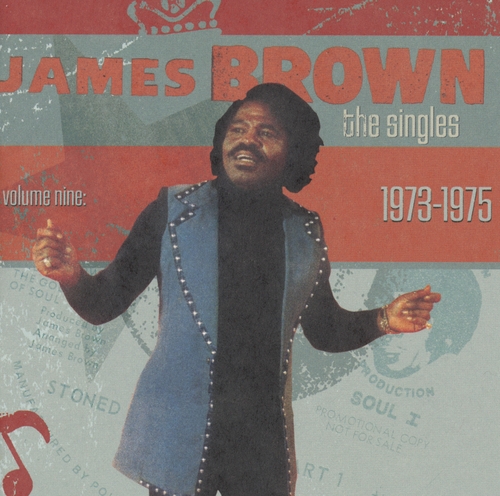 Couverture THE SINGLES VOL.9: 1973-1975 de James BROWN