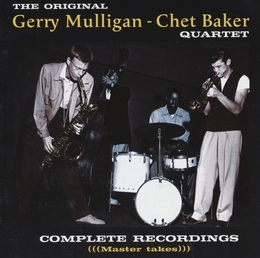 Image du média "THE ORIGINAL QUARTET (COMPLETE RECORDINGS-MASTER TAKES) de Gerry MULLIGAN & CHET BAKER"