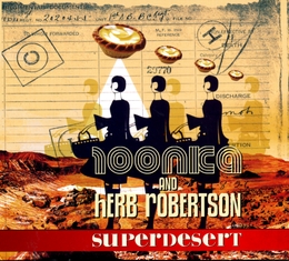 Image du média "SUPERDESERT de 100NKA & HERB ROBERTSON"