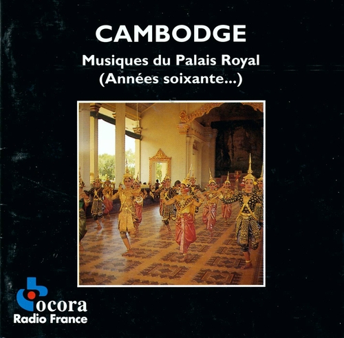 Couverture CAMBODGE: MUSIQUES DU PALAIS ROYAL (ANNÉES SOIXANTE...)