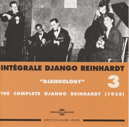 Image du média "INTÉGRALE DJANGO REINHARDT, VOL.3: DJANGOLOGY de Django REINHARDT"