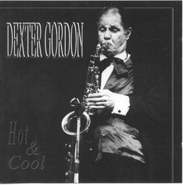 Image du média "DEXTER BLOWS HOT AND COOL de Dexter GORDON"