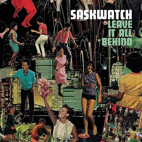 Couverture LEAVE IT ALL BEHIND de SASKWATCH