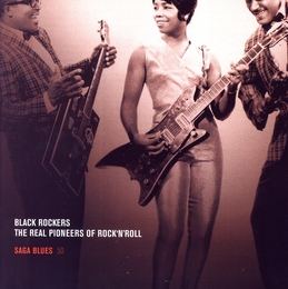 Image du média "BLACK ROCKERS (THE REAL PIONEERS OF ROCK'N'ROLL)"