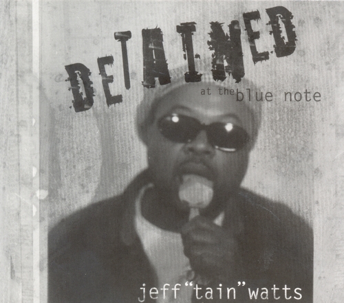 Couverture DETAINED AT THE BLUE NOTE de Jeff Tain WATTS