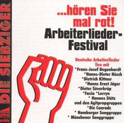 Couverture HÖREN SIE MAL ROT ! ARBEITERLIEDERFESTIVAL, DIE SIEBZIGER