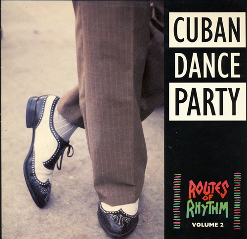 Couverture ROUTES OF RHYTHM VOLUME 2: CUBAN DANCE PARTY