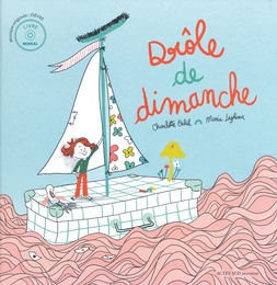 Image du média "DRÔLE DE DIMANCHE (LIVRE-QR) de Charlotte ERLIH"