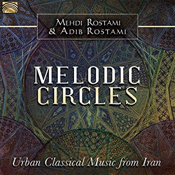 Couverture MELODIC CIRCLES. URBAN CLASSICAL MUSIC FROM IRAN de Medhi & Adib ROSTAMI