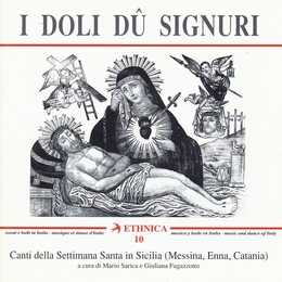 Image du média "ETHNICA 10: I DOLI DÛ SIGNURI. CANTI DELLA SETIMANA SANTA"