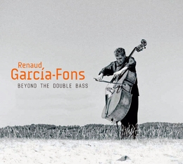 Image du média "BEYOND THE DOUBLE BASS de Renaud GARCÍA-FONS"