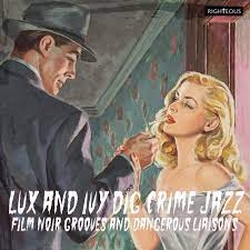 Image du média "LUX AND IUY DIG CRIME JAZZ de JAZZ IN THE MOVIES"