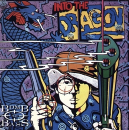 Image du média "INTO THE DRAGON de BOMB THE BASS"