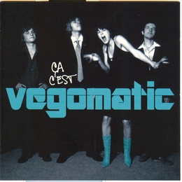 Image du média "CA C'EST VEGOMATIC de VEGOMATIC"