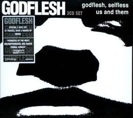 Image du média "GODFLESH/SELFLESS/US AND THEM de GODFLESH"