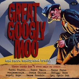 Image du média "GREAT GOOGLY MOO (AND MORE UNDISPUTED TRUTHS)"