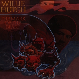 Image du média "THE MARK OF THE BEAST de Willie HUTCH"