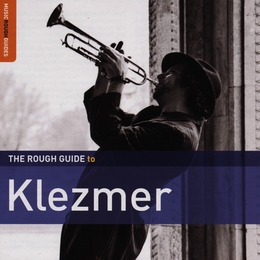 Image du média "THE ROUGH GUIDE TO KLEZMER (+ BONUS CD BY SUKKE)"