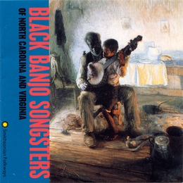 Image du média "BLACK BANJO SONGSTERS OF NORTH CAROLINA AND VIRGINIA"