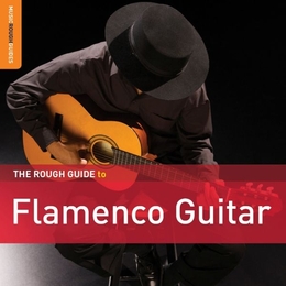 Image du média "THE ROUGH GUIDE TO FLAMENCO GUITAR (+ CD BY ANTONIO REY)"