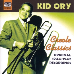 Image du média "CREOLE CLASSICS 1944-1947 de Kid ORY"