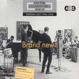 Image du média "BRAND NEW!: SVENSK JAZZHISTORIA, VOL.9"