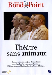 Image du média "THÉÂTRE SANS ANIMAUX de Philippe BEZIAT"