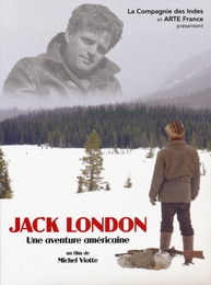 Image du média "JACK LONDON, UNE AVENTURE AMÉRICAINE de Michel VIOTTE"