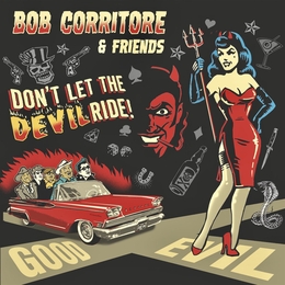 Image du média "DON'T LET THE DEVIL RIDE! de Bob CORRITORE & FRIENDS"