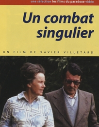 Image du média "UN COMBAT SINGULIER de Xavier VILLETARD"