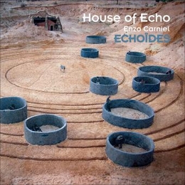 Image du média "ECHOIDES de HOUSE OF ECHO - ENZO CARNIEL"