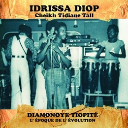 Image du média "DIAMONOYE TIOPITÉ - L'ÉPOQUE DE L'ÉVOLUTION de Idrissa DIOP & CHEIKH TIDIANE TALL"