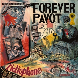 Image du média "L'IDIOPHONE de FOREVER PAVOT"