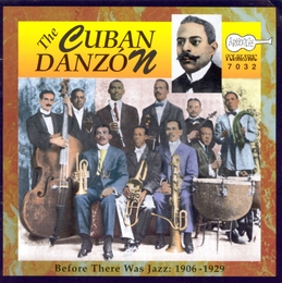 Image du média "CUBAN DANZON: BEFORE THERE WAS JAZZ: 1906-1929"