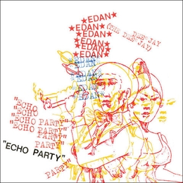 Image du média "ECHO PARTY de EDAN"