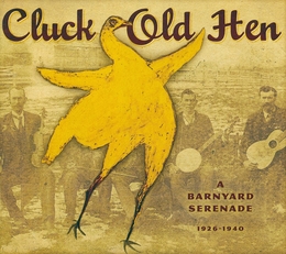 Image du média "CLUCK OLD HEN: A BARNYARD SERENADE - 1926-1940"