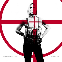 Image du média "READY TO DIE de Iggy POP & THE STOOGES"