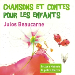 Image du média "CHANSONS ET CONTES POUR LES ENFANTS de Julos BEAUCARNE"