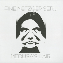 Image du média "MEDUSA'S LAIR de Paul METZGER/MILO FINE/DAVU SERU"