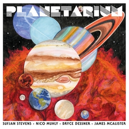 Image du média "PLANETARIUM de Sufjan STEVENS, NICO MUHLY, DRYCE DESSNER, JAME"