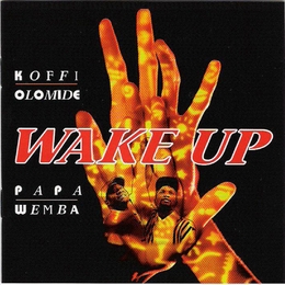 Image du média "WAKE UP de Koffi OLOMIDE & PAPA WEMBA"