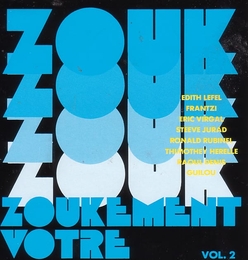 Image du média "ZOUKEMENT VOTRE VOL.2"