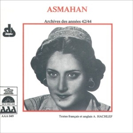 Image du média "ARCHIVES DE LA MUSIQUE ARABE: ASMAHAN VOL. II, ANNÉES 42/44 de ASMAHAN"