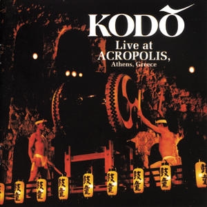 Couverture KODÔ LIVE AT ACROPOLIS ATHENS, GRECE de KODO