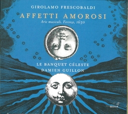 Image du média "AFFETTI AMOROSI, ARIE MUSICALI, FIRENZE, 1630 de Girolamo FRESCOBALDI"